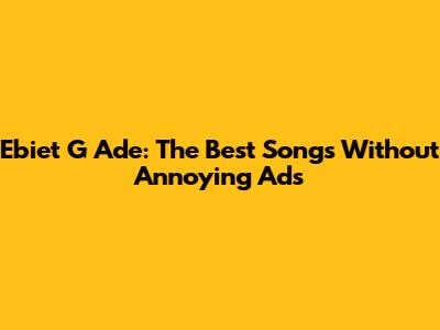 Ebiet G Ade: The Best Songs Without Annoying Ads