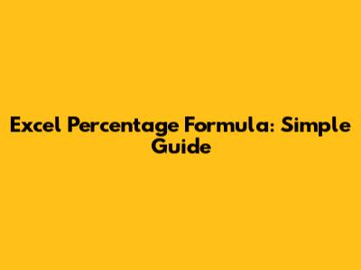 Excel Percentage Formula: Simple Guide