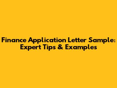 Finance Application Letter Sample: Expert Tips & Examples