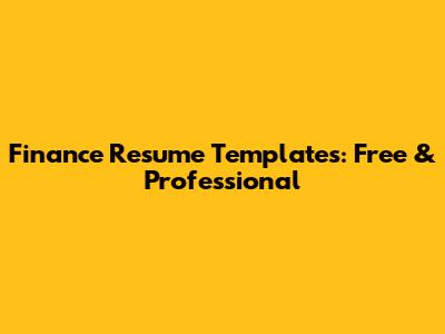Finance Resume Templates: Free & Professional