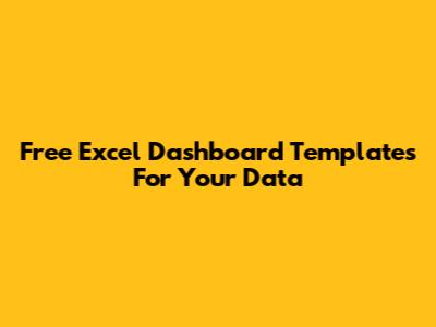 Free Excel Dashboard Templates For Your Data