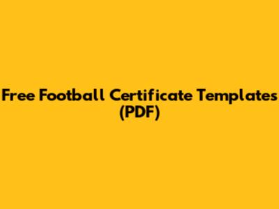 Free Football Certificate Templates (PDF)