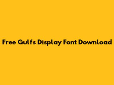 Free Gulfs Display Font Download