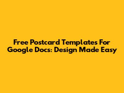 Free Postcard Templates For Google Docs: Design Made Easy