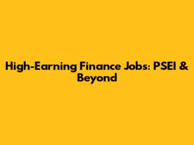 High-Earning Finance Jobs: PSEI & Beyond