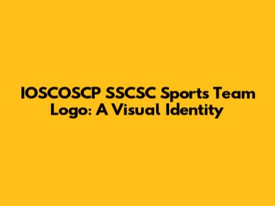 IOSCOSCP SSCSC Sports Team Logo: A Visual Identity