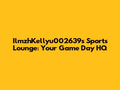 IlmzhKellyu002639s Sports Lounge: Your Game Day HQ