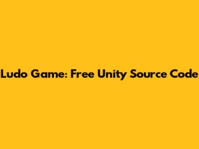 Ludo Game: Free Unity Source Code