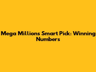 Mega Millions Smart Pick: Winning Numbers