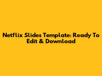 Netflix Slides Template: Ready To Edit & Download