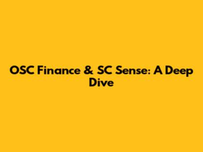 OSC Finance & SC Sense: A Deep Dive