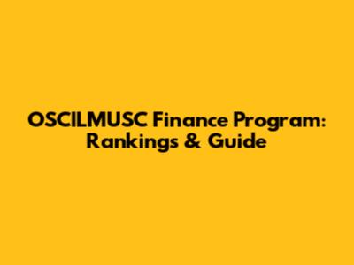 OSCILMUSC Finance Program: Rankings & Guide