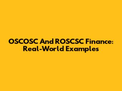 OSCOSC And ROSCSC Finance: Real-World Examples