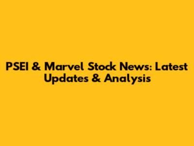 PSEI & Marvel Stock News: Latest Updates & Analysis