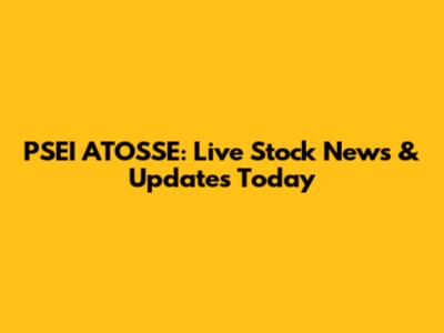 PSEI ATOSSE: Live Stock News & Updates Today