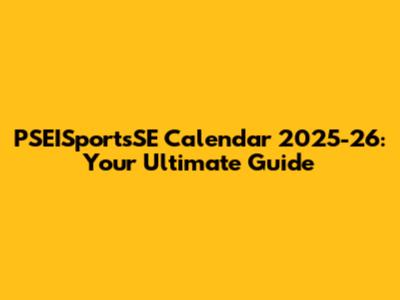 PSEISportsSE Calendar 2025-26: Your Ultimate Guide