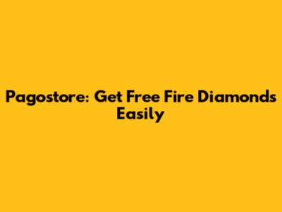 Pagostore: Get Free Fire Diamonds Easily