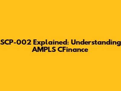 SCP-002 Explained: Understanding AMPLS CFinance