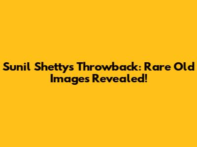 Sunil Shetty's Throwback: Rare Old Images Revealed!