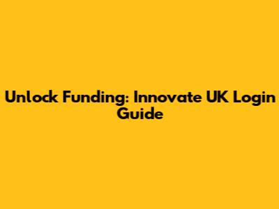 Unlock Funding: Innovate UK Login Guide